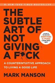 The subtle art of not giving a fuck : a counterintuitive approach to living a good life cover image cdn