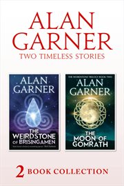 The weirdstone of Brisingamen ; : and the moon of Gomrath cover image cdn