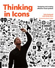 Thinking in icons : designing and creating effective visual symbols cover image cdn