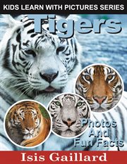Tigers photos and fun facts for kids cover image cdn