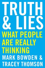 Truth & lies : what people are really thinking cover image cdn