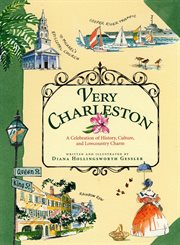 Very Charleston : a celebration of history, culture, and lowcountry charm cover image cdn