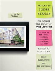 Welcome to Dunder Mifflin : the ultimate oral history of The office cover image cdn