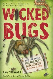 Wicked bugs : the meanest, deadliest, grossest bugs on earth cover image cdn