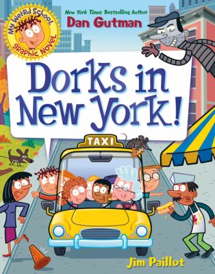 My weird school graphic novel. 3, Dorks in New York!  cover image cdn