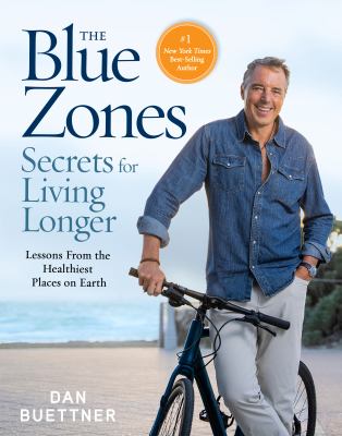 The Blue Zones secrets for living longer : lessons from the healthiest places on earth  cover image cdn
