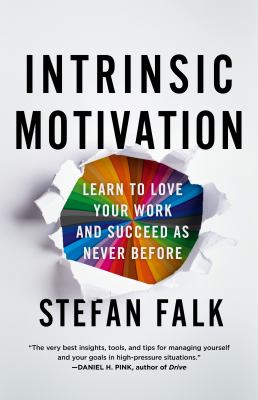Intrinsic motivation : learn to love your work and succeed as never before  cover image cdn