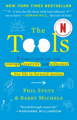 The tools : 5 tools to help you find courage, creativity, and willpower--and inspire you to live life in forward motion  cover image cdn