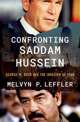Confronting Saddam Hussein : George W. Bush and the invasion of Iraq  cover image cdn