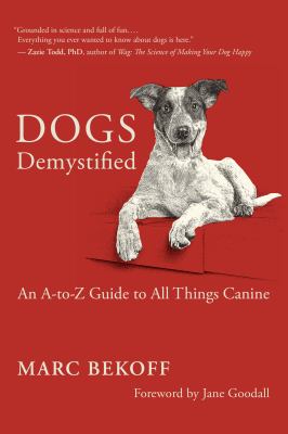 Dogs demystified : an A-to-Z guide to all things canine  cover image cdn