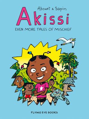 Akissi : even more tales of mischief  cover image cdn