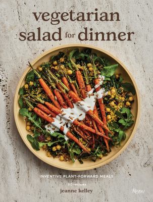 Vegetarian salad for dinner : inventive plant-forward meals  cover image cdn