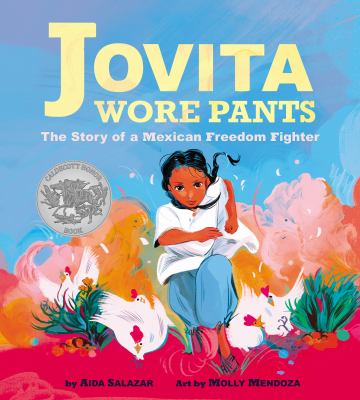 Jovita wore pants : the story of a Mexican freedom fighter  cover image cdn