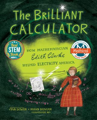 The brilliant calculator : how mathematician Edith Clarke helped electrify America  cover image cdn