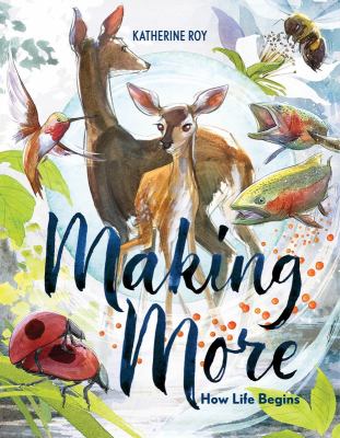 Making more : how life begins  cover image cdn