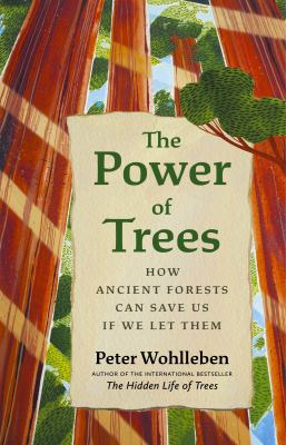 The power of trees : how ancient forests can save us if we let them  cover image cdn