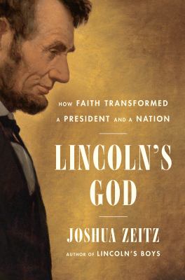 Lincoln's God : how faith transformed a president and a nation  cover image cdn