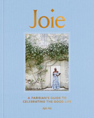 Joie : a Parisian's guide to celebrating the good life  cover image cdn