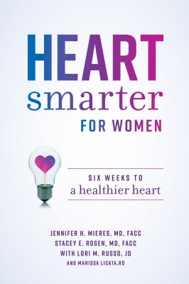 Heart smarter for women : six weeks to a healthier heart  cover image cdn