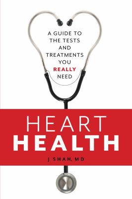 Heart health : a guide to the tests and treatments you really need  cover image cdn