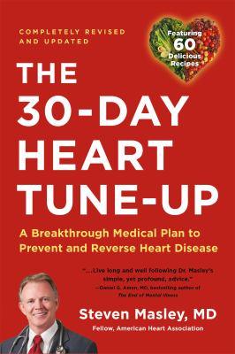 The 30-day heart tune-up : a breakthrough medical plan to prevent and reverse heart disease  cover image cdn