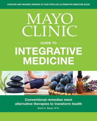 Mayo Clinic guide to integrative medicine  cover image cdn