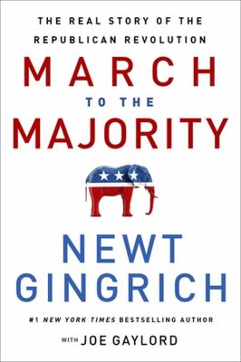 March to the majority : the real story of the Republican revolution  cover image cdn