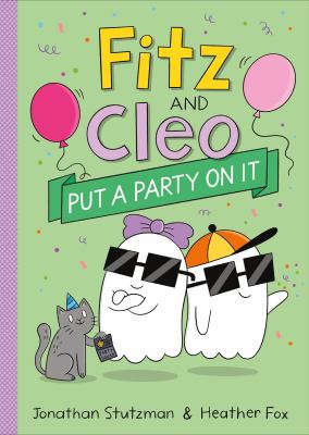 Fitz and Cleo. 3, Put a party on it  cover image cdn