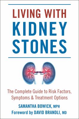 Living with kidney stones : the complete guide to risk factors, symptoms & treatment options  cover image cdn