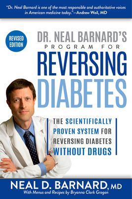 Dr. Neal Barnard's program to reverse diabetes now : the scientifically proven system for reversing diabetes without drugs  cover image cdn