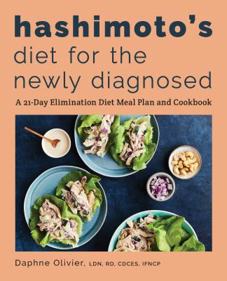 Hashimoto's diet for the newly diagnosed : a 21-day elimination diet meal plan and cookbook  cover image cdn