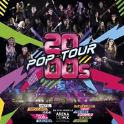 2000s pop tour en vivo desde la arena cdmx cover image cdn
