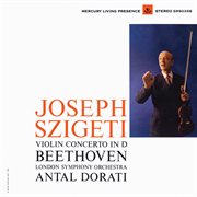 Beethoven: violin concerto [joseph szigeti – the mercury masters, vol. 4] : Violin Concerto [Joseph Szigeti – The Mercury Masters, Vol. 4] cover image cdn
