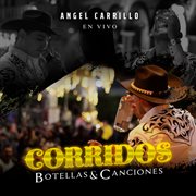 Corridos, botellas & canciones [en vivo] cover image cdn