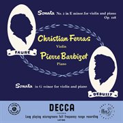 Debussy & fauré violin sonatas [christian ferras edition, vol. 3] cover image cdn