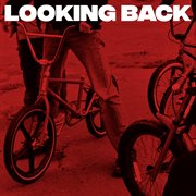 Looking back (deluxe version) cover image cdn