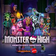 Monster high: soundtrack to the animated series : animated series soundtrack cover image cdn