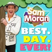 Play along with sam: best. day, ever! : Best. Day, EVER! cover image cdn