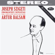 Prokofiev: violin sonatas nos. 1 & 2 [joseph szigeti – the mercury masters, vol. 3] : Violin Sonatas Nos. 1 & 2 [Joseph Szigeti – The Mercury Masters, Vol. 3] cover image cdn