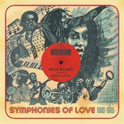 Revue presents symphonies of love 1980-1985 : 1985 cover image cdn