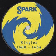 Spark singles: 1968 - 1969 : 1968 cover image cdn