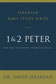 1 and 2 Peter : the way to endure through trials cover image cdn