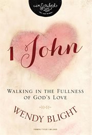 1 John : walking in the fullness of God's love cover image cdn