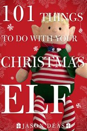 101 things to do with your Christmas elf cover image cdn
