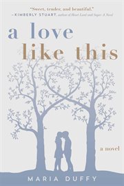 A love like this : a novel cover image cdn