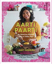 Aarti paarti : an American kitchen with an Indian soul cover image cdn
