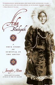 Ada Blackjack : a true story of survival in the Arctic cover image cdn