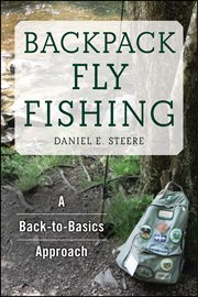 Backpack fly fishing : a back-to-basics approach cover image cdn