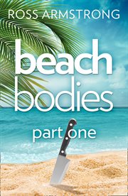 Beach bodies. Part one cover image cdn