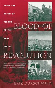 Blood of Revolution : From the Reign of Terror to the Arab Spring cover image cdn